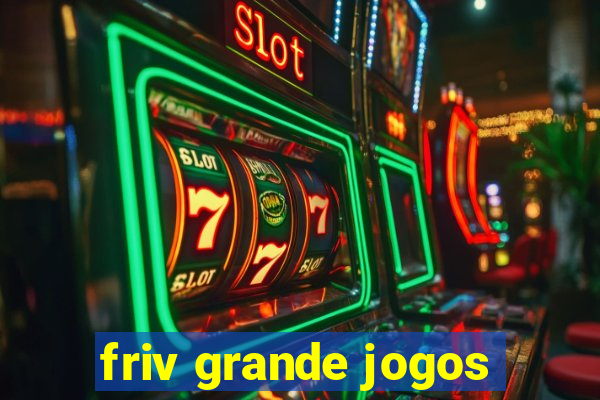 friv grande jogos